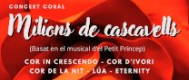 Concert coral: "Milions de cascavells"