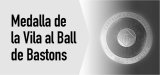 L'entitat Ball de Bastons ha rebut la Medalla de la Vila. Més info aquí