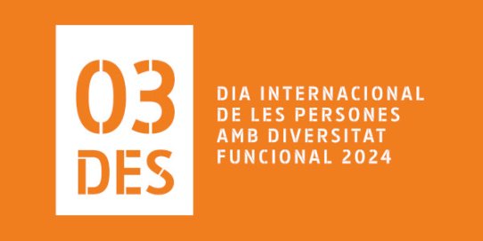 3D - Dia internacional de les persones amb diversitat funcional.