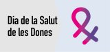Dia de la Salut
de les dones. 28/05
Consulteu les
activitats a Castellar