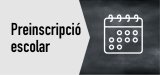 Preinscripció escolar
curs 2026-2027
Tota la info aquí