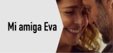 Cinema. Cicle Gaudí:
"Mi amiga Eva"
Dg. 19/04, 19 h
Auditori