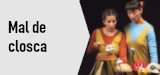 Teatre familiar: 
"Mal de closca"
Dg. 18/10, Auditori
10.30 h i 12 h