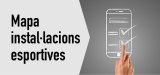 Qüestionari Mapa d'Instal·lacions i Equipaments Esportius Municipals
Respon-lo aquí